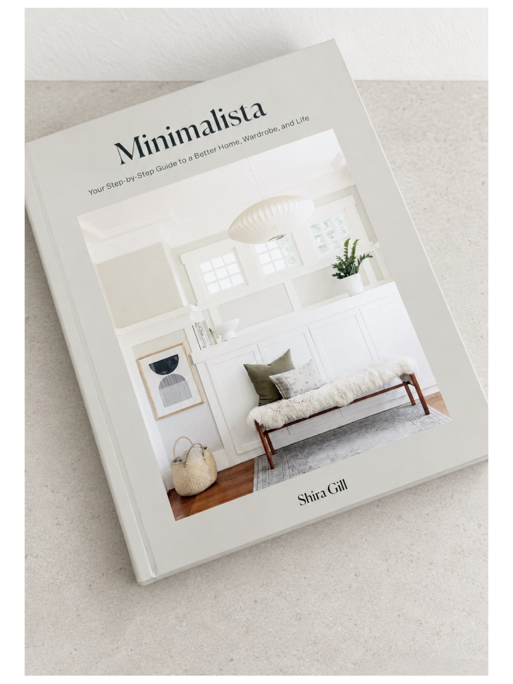 Minimalista: Your Step-by-Step Guide to a Better Home, Wardrobe, and Life